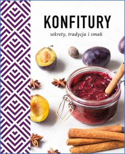 Okadka ksiki - Konfitury. Sekrety, tradycja i smak