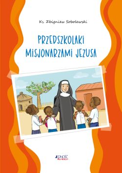 Okadka ksiki - Przedszkolaki misjonarzami Jezusa. Kolorowanka