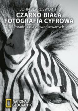 Okadka ksiki - Czarno-biaa fotografia cyfrowa. Poradnik dla zaawansowanych