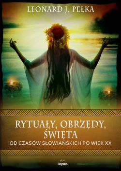 Okadka ksiki - Rytuay, obrzdy, wita. Od czasw sowiaskich po wiek XX