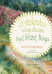 Okadka ksiki - O stokrotce, ktra chciaa by bliej Boga