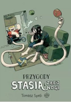 Okadka ksiki - Przygody Stasia i Zej Nogi