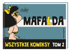 Okadka ksiki - Mafalda. Wszystkie komiksy. Tom 2