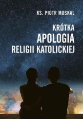 Okadka ksiki - Krtka apologia religii katolickiej