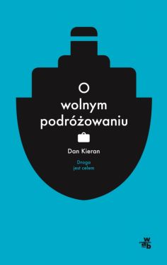 Okadka ksiki - O wolnym podrowaniu 