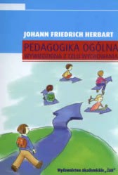 Okadka ksiki - Pedagogika oglna wywiedziona w celu wychowania