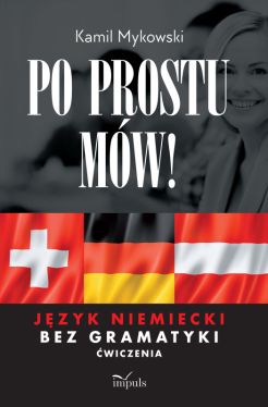 Okadka ksiki - Po prostu mw! Jzyk niemiecki bez gramatyki. wiczenia