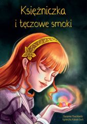 Okadka ksiki - Ksiniczka i tczowe smoki