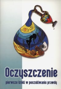 Okadka ksiki - Oczyszczenie. Pierwsze kroki w poszukiwaniu prawdy