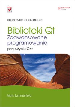 Okadka ksiki - Biblioteki Qt. Zaawansowane programowanie przy uyciu C++