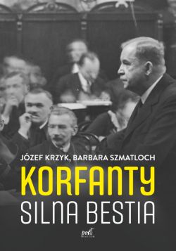 Okadka ksiki - Korfanty. Silna bestia