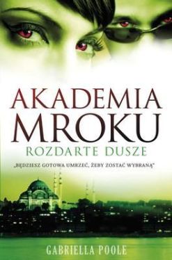 Okadka ksiki - Akademia mroku. Rozdarte dusze