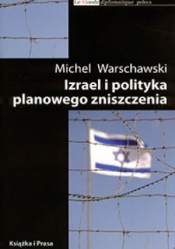 Okadka ksiki - Izrael i polityka planowego zniszczenia