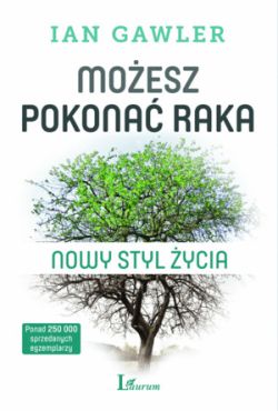 Okadka ksiki - Moesz pokona raka. Nowy styl ycia