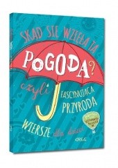 Okadka ksiki - Skd si wzia ta pogoda? czyli fascynujca przyroda