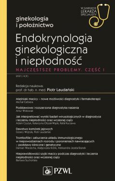 Okadka ksiki - Endokrynologia ginekologiczna i niepodno. Cz I. W gabinecie lekarza specjalisty. Ginekologia i poonictwo