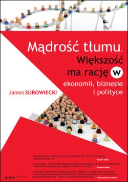 Okadka ksiki - Mdro tumu. Wikszo ma racj w ekonomii, biznesie i polityce