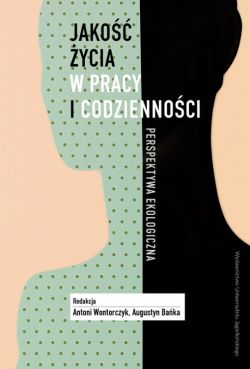 Okadka ksiki - Jako ycia w pracy i codziennoci. Perspektywa ekologiczna