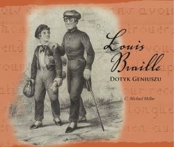 Okadka ksiki - Louis Braille – Dotyk Geniuszu