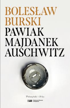 Okadka ksiki - Pawiak, Majdanek, Auschwitz