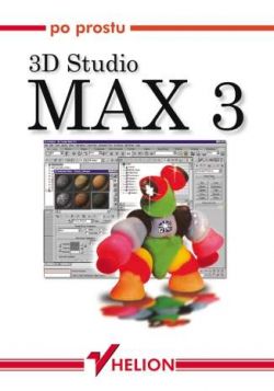 Okadka ksiki - Po prostu 3D Studio Max 3