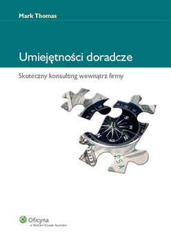 Okadka ksiki - Umiejtnoci doradcze. Skuteczny konsulting wewntrz firmy