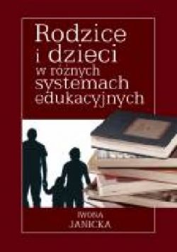 Okadka ksiki - Rodzice i dzieci w rnych systemach rodzinnych