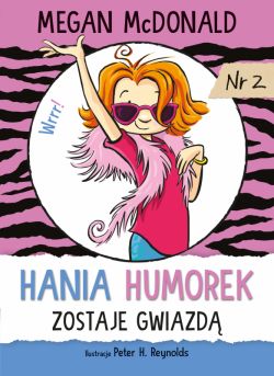 Okadka ksiki - Hania Humorek zostaje gwiazd