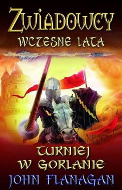 Okadka ksiki - Zwiadowcy. Wczesne lata. (#1). Turniej w Gorlanie