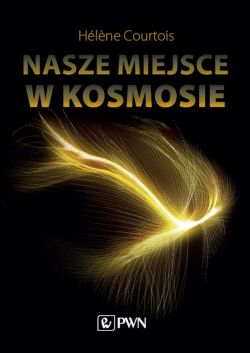 Okadka ksiki - Nasze miejsce w kosmosie