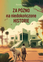 Okadka ksiki - Za pno na niedokoczone historie