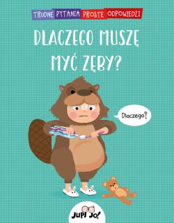 Okadka ksiki - Dlaczego musz my zby?