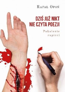 Okadka ksiki - Dzi ju nikt nie czyta poezji. Pokolenie rupieci