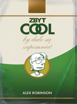 Okadka ksiki - Zbyt Cool by dao si zapomnie