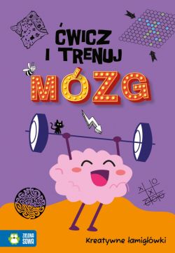 Okadka ksiki - wicz i trenuj mzg. Kreatywne amigwki