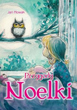 Okadka ksiki - Przygody Noelki