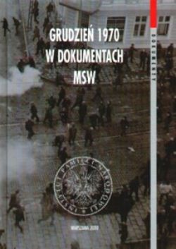 Okadka ksiki - Grudzie 1970 w dokumentach MSW 