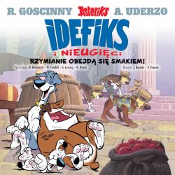 Okadka ksiki - Idefix i Nieugici. Rzymianie obejd si smakiem! Tom 2