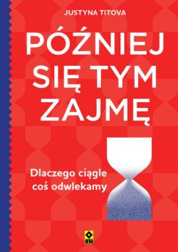 Okadka ksiki - Pniej si tym zajm