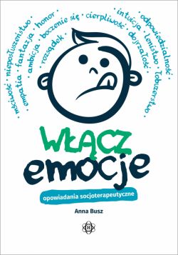 Okadka ksiki - Wcz emocje. Opowiadania socjoterapeutyczne