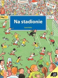 Okadka ksiki - Na stadionie