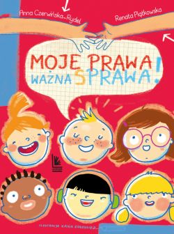 Okadka ksiki - Moje prawa, wana sprawa!