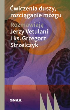 Okadka ksiki - wiczenia duszy, rozciganie mzgu