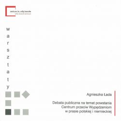 Okadka ksiki - Debata publiczna na temat powstania Centrum przeciw Wypdzeniom w prasie polskiej i niemieckiej