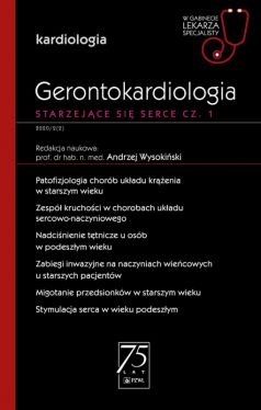 Okadka ksiki - Gerontokardiologia. Starzejce si serce cz. 1. W gabinecie lekarza specjalisty.