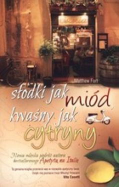 Okadka ksiki - Sodki jak mid kwany jak cytryny