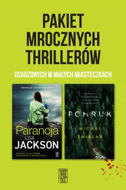 Okadka ksiki - Pakiet mrocznych thrillerw osadzonych w maych miasteczkach (Paranoja/Pomruk)