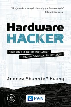 Okadka ksiki - Hardware Hacker. Przygody z konstruowaniem i rozpracowywaniem sprztu