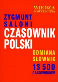 Okadka ksiki - Czasownik polski Odmiana sownik 13 500 czasownikw