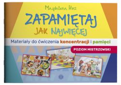 Okadka ksiki - Zapamitaj jak najwicej. Poziom mistrzowski. Materiay do wiczenia koncentracji i pamici